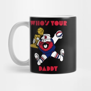 Who’s your daddy Mug